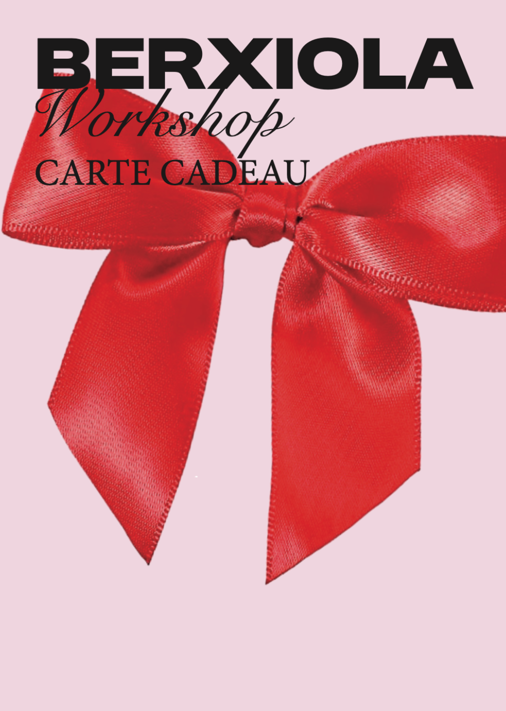 Carte cadeau Berxiola Workshop